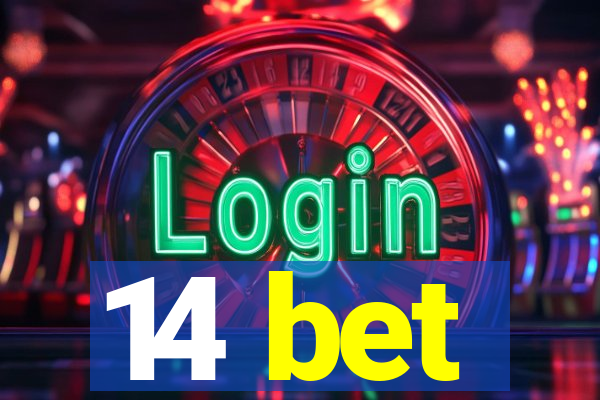 14 bet